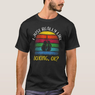 boksen sporten vind ik gewoon heel leuk boksen OK T-shirt