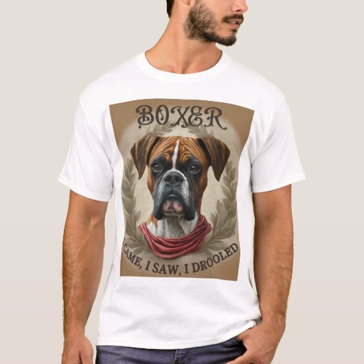 Bokser Dog - Ik kwam, ik zag, ik kwijlde T-shirt (Voorkant)