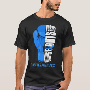 Bokshandschoenen Niemand Vecht Alleen Diabetes Bew T-shirt
