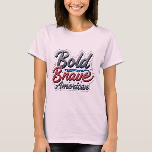 Bold American Statement T-shirt (Voorkant)