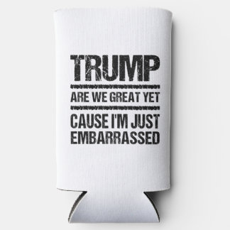 Bold Anti‑Trump Statement - Are We Great Yet? Seltzer Blikjeskoeler