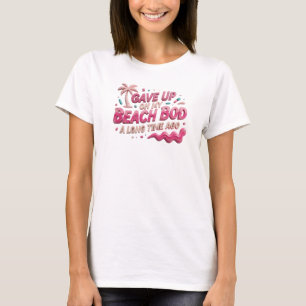 Bold & Beautiful GAF HET LICHAAM LANG GELEDEN OP T-shirt