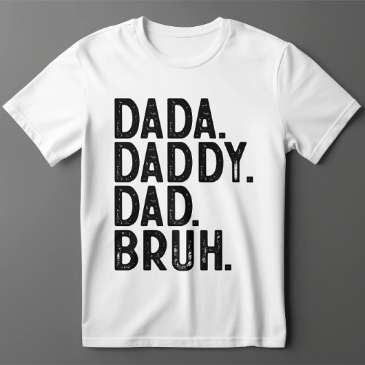 Bold Black DADA DADDY DAD BRUH VADERDAG T-shirt