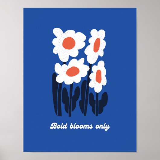 Bold Blooms Only Summer Retro Daisy Wall Art Poster (Voorkant)
