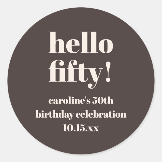 Bold Brown Cute Modern Custom Name 50th Birthday Ronde Sticker (Voorkant)