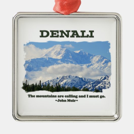 Bold Denali / De bergen bellen...J Muir Metalen Ornament (Voorkant)