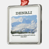 Bold Denali / De bergen bellen...J Muir Metalen Ornament (Links)