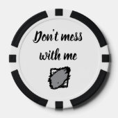 Bold “Don’t Mess With Me” Poker Chip (Voorkant)