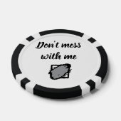 Bold “Don’t Mess With Me” Poker Chip (Enkel)