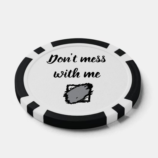 Bold “Don’t Mess With Me” Poker Chip (Enkel)