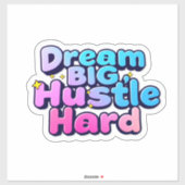 Bold Dream Big Hustle Hard Star Sticker (Vel)