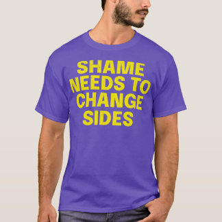 Bold Empowerment Quote Shirt Shame moet veranderen