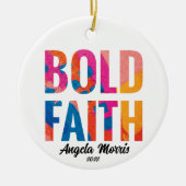 Bold Faith Inspirerend kerstversiering Keramisch Ornament (Voorkant)