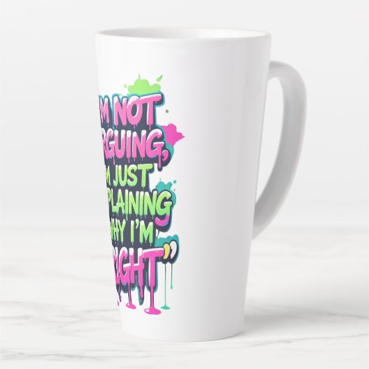Bold Funny Quote Neon Graffiti Design Latte Mok (Rechterhoek)