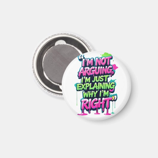 Bold Funny Quote Neon Graffiti Design Magneet (Voorkant / Achterkant)