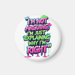 Bold Funny Quote Neon Graffiti Design Magneet