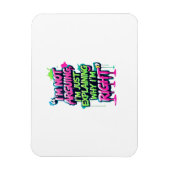 Bold Funny Quote Neon Graffiti Design Magneet (Verticaal)