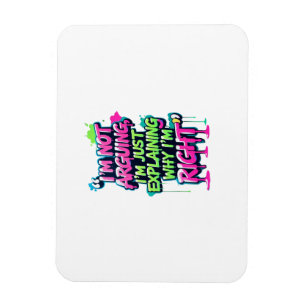 Bold Funny Quote Neon Graffiti Design Magneet