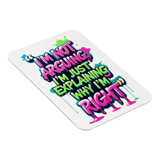 Bold Funny Quote Neon Graffiti Design Magneet (Rechterzijde)