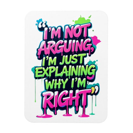 Bold Funny Quote Neon Graffiti Design Magneet (Verticaal)
