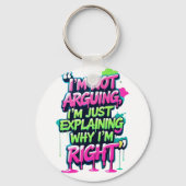 Bold Funny Quote Neon Graffiti Design Sleutelhanger (Voorkant)