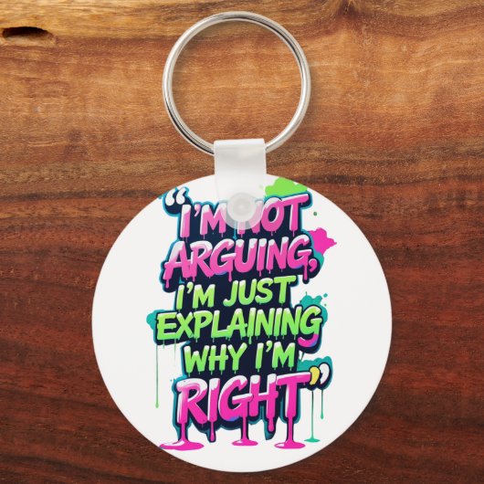 Bold Funny Quote Neon Graffiti Design Sleutelhanger (Voorkant)