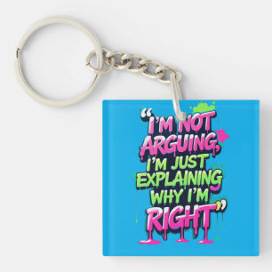 Bold Funny Quote Neon Graffiti Design Sleutelhanger