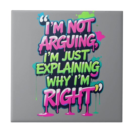 Bold Funny Quote Neon Graffiti Design Tegeltje (Voorkant)