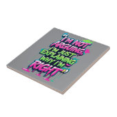 Bold Funny Quote Neon Graffiti Design Tegeltje (Zijkant)