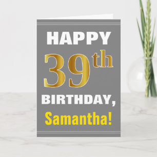 Bold, Gray, Faux Gold 39th Birthday w/Name Card Kaart