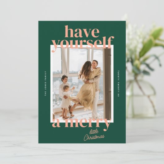 Bold Have Yourself A Merry Little Christmas Foto Feestdagenkaart (Staand voorkant)