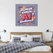 Bold “Human Error, AI Approved” Digital Art Canvas Afdruk (Insitu (Slaapkamer))
