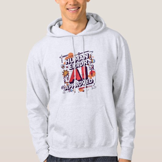 Bold “Human Error, AI Approved” Digital Art Hoodie (Voorkant)