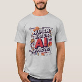 Bold “Human Error, AI Approved” Digital Art T-shirt (Voorkant)