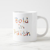 Bold in Faith Grote Koffiekop (Rechts)