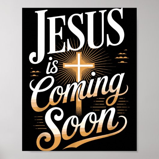 Bold Jesus Is Coming Soon Christian Apparel Poster (Voorkant)