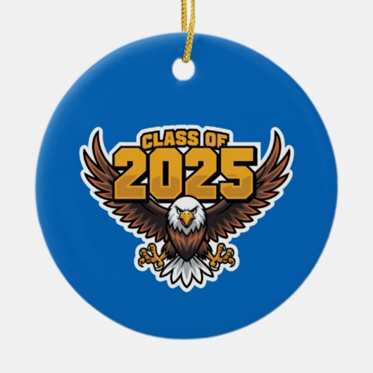 Bold Klasse van 2025 High School Eagle Mascot Keramisch Ornament (Voorkant)