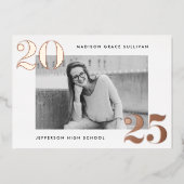 Bold Klasse van 2025 Roos Gouden Foto Afstuderen Folie Uitnodiging (Voorkant)