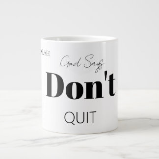 Bold Modern God Says Don't Quit Faith Slogan  Grote Koffiekop