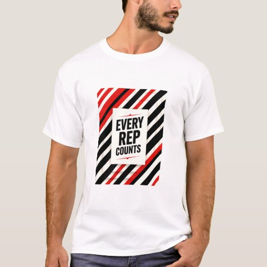 Bold Motivational Poster - "EVERY REP COUNTS" T-shirt (Voorkant)