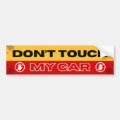 Bold Red and Yellow Don't Touch My Car Bumpersticker (Voorkant)