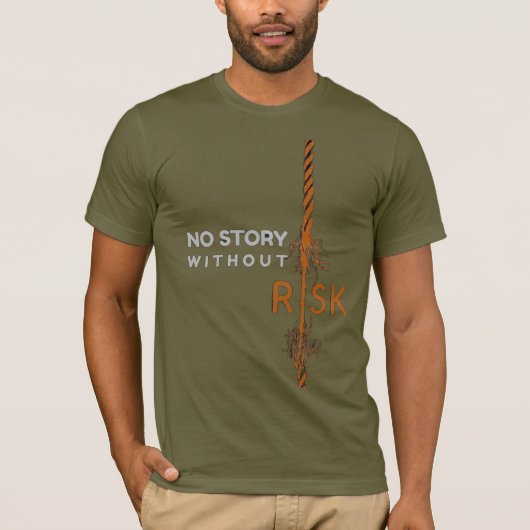 "Bold Roots: No Story Without Risk – Motivational  T-shirt (Voorkant)