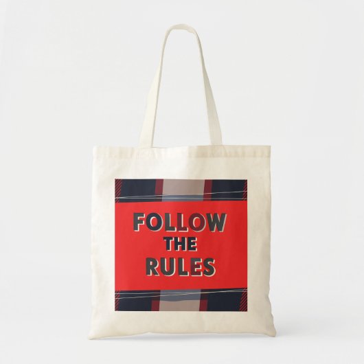 Bold Rules: A Clear, Striking Message Tote Bag (Voorkant)