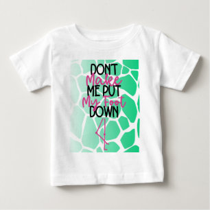 Bold Sass Graphic "Laat me mijn voet niet zetten"