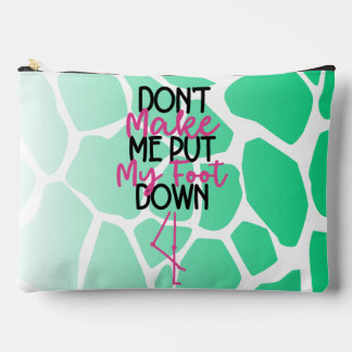 Bold Sass Graphic "Laat me mijn voet niet zetten" Etui