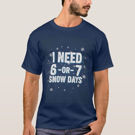 Bold Snow Day Wish T-Shirt - Minimalist Winter Tex (Voorkant)