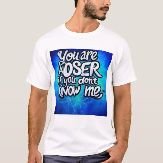 Bold Statement T-shirt: "Je bent een verliezer als T-shirt (Voorkant)