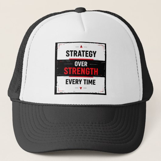 Bold "Strategy Over Strength Every Time" Graphic w Trucker Pet (Voorkant)