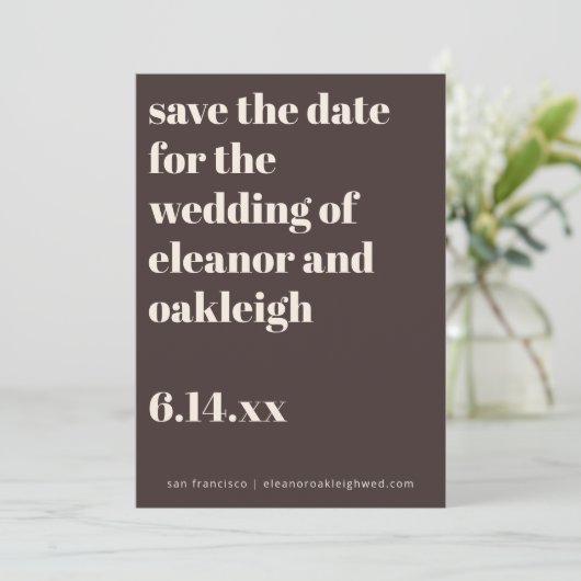 Bold Typography Earthy Brown Modern Wedding Save The Date (Staand voorkant)