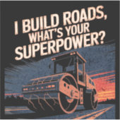 Bold Vintage Road Roller Sunset Construction Quote Sticker (Voorkant)